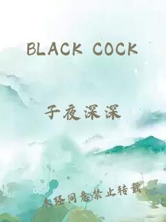 BLACK COCK